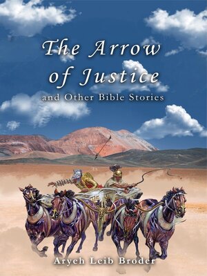 cover image of The Arrow of Justice and Other Bible Stories